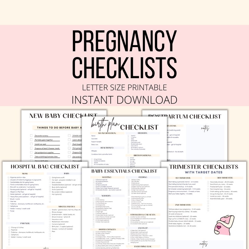May include: Printable checklists for pregnancy, including a new baby checklist, hospital bag checklist, birth plan, baby essentials checklist, postpartum checklist, and trimester checklists with target dates. The checklists are in black and white with pink accents.