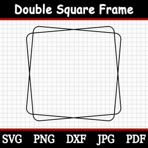 May include: Black double square frame design with rounded corners. The text "Double Square Frame" is at the top. Below the frame are the file type options: SVG, PNG, DXF, JPG, and PDF.