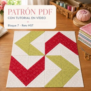 Puede incluir: Un bloque de edredón cuadrado con un patrón de molinillo hecho de tela roja con detalles florales blancos, tela verde claro con motas oscuras y tela blanca con pequeñas estrellas grises. El texto dice: PATRÓN PDF CON TUTORIAL EN VÍDEO Bloque 7 · Reto HST.