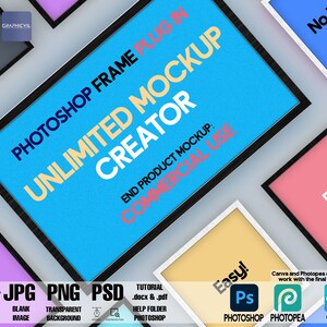 May include: A graphic design featuring a blue rectangle with the text "PHOTOSHOP FRAME UNLIMITED MOCKUP CREATOR" in white and yellow. Additional text includes "END PRODUCT MOCKUP: COMMERCIAL USE." Other framed rectangles with text like "Easy!" and "Fast!" are also visible.