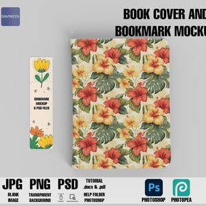 May include: A mockup of a book cover and bookmark. The book cover features a floral pattern with red and yellow hibiscus flowers on a cream background. The bookmark is a simple design with a yellow flower and the text "Bookmark Mockup 6 PSD Files".