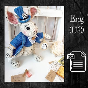 Amigurumi White Rabbit Crochet PDF Pattern, Alice in Wonderland Toy, Crochet Rabbit Tutorial PDF, Burton Inspired Doll, Crochet DIY unique