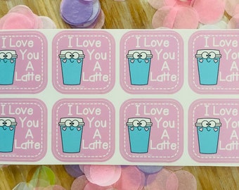 I Love You A Latte Stickers