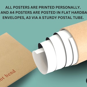 May include: A brown paper envelope with the text "do not bend" printed in red. The envelope is being rolled into a brown cardboard tube. The text "ALL POSTERS ARE PRINTED PERSONALLY. A5 AND A4 POSTERS ARE POSTED IN FLAT HARDBACK ENVELOPES, A3 VIA A STURDY POSTAL TUBE." is printed at the top of the image.