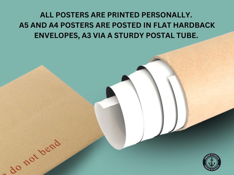 May include: A brown paper envelope with the text "do not bend" printed in red. The envelope is being rolled into a brown cardboard tube. The text "ALL POSTERS ARE PRINTED PERSONALLY. A5 AND A4 POSTERS ARE POSTED IN FLAT HARDBACK ENVELOPES, A3 VIA A STURDY POSTAL TUBE." is printed at the top of the image.