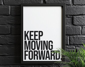 Blijf vooruitgaan | Motiverende poster, kunst aan de muur, discipline, kantoor aan huis, sportschoolposter, inspirerend, kantoorkunst, succescitaat