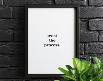 Trust the Process | Motivational Poster, Wall Art, Discipline, Home Office, Gym Poster, Inspirational, Office Art, Success Quote