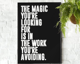 Chris Williamson - The Magic You're Looking for Quote | Motivational Poster, Wall Art, Minimalist, Home Office, Gym Poster, Joe Rogan, Quote