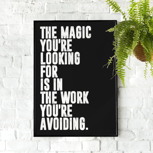 Chris Williamson - The Magic You're Looking for Quote | Motivational Poster, Wall Art, Minimalist, Home Office, Gym Poster, Joe Rogan, Quote