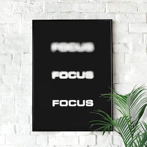 Focus | Poster motivant, oeuvre d&#39;art mural, minimaliste, bureau à domicile, affiche de salle de sport, décoration d&#39;intérieur, oeuvre d&#39;art pour le bureau, affiche inspirante, impression motivante