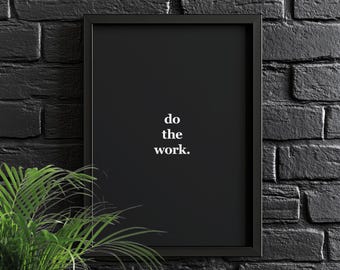 Do The Work. | Motivational Poster, Wall Art, Discipline, Home Office, Gym Poster, Inspirational, Office Art, Success Quote