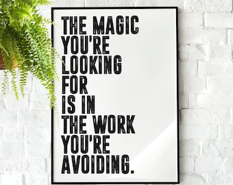 Chris Williamson - The Magic You're Looking for Quote | Motivational Poster, Wall Art, Minimalist, Home Office, Gym Poster, Joe Rogan, Quote