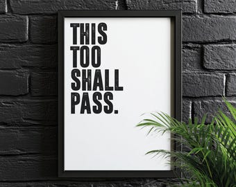This Too Shall Pass | Motivational Wall Art, Poster Quote, Minimalist, Home Office, Inspirational, Quotes Home Décor, Home Gym, Stoic gift