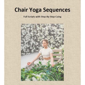 Chair Yoga Scripts l Done For You Yoga Class Plans l PDF l Ebook l Instant Download