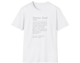 Horse dad definition men's t-shirt | pony dad | horse show dad | equestrian | pony girl | pony finals | horses | barn | livestock dad |