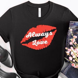 Always Love Kisses Shirt, Lips Kiss Shirt, Red Lips Kiss, Pink Lips Kiss, Valentines Day shirt, Lipstick Shirt, Love Top, Kisses Shirt