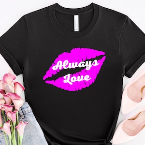 Always Love Kisses Shirt, Lips Kiss Shirt, Red Lips Kiss, Pink Lips Kiss, Valentines Day shirt, Lipstick Shirt, Love Top, Kisses Shirt