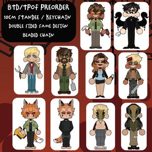BTD and TPOF Standee Keychains