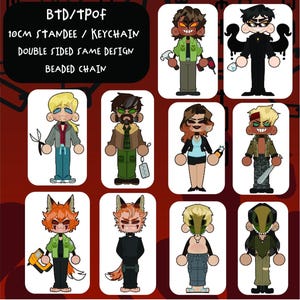BTD and TPOF Standee Keychains
