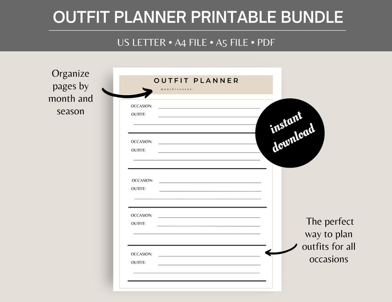 May include: A printable outfit planner bundle with the text "Outfit Planner Printable Bundle". The planner includes sections for occasion and outfit planning. The text "US Letter, A4 File, A5 File, PDF" is also visible. A black circle with the words "instant download" is also visible.