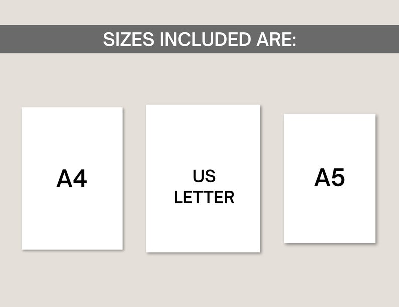 May include: Three white paper sheets labeled A4, US LETTER, and A5 are displayed against a light beige background. The text "SIZES INCLUDED ARE:" is at the top in a gray bar. The image is a visual guide to paper sizes.