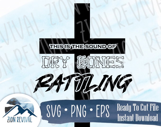 Dry Bones Rattle SVG Christian Digital File Instant Download Etsy