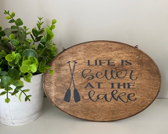 Life is Better at the Lake | Lake Decor  | Summer Decor | Decor for Summer Home | Lake Sign  | Wood Sign | Cabin Decor