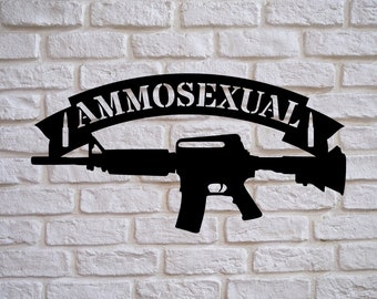 Gun lover metal sign, Ammosexual metal sign, gifts for guns lovers, Gun Owner Gift