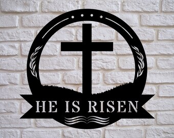 He is risen metal sign, Christian metal wall art, Jesus metal art, gift for Christian friend