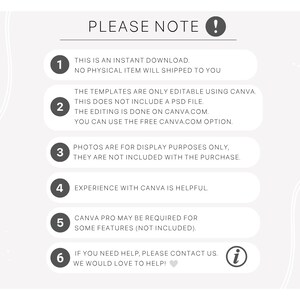 May include: A white and gray graphic with the text "PLEASE NOTE!" and six numbered points. The points explain that the product is a digital download, editable only in Canva, photos are for display purposes only, experience with Canva is helpful, Canva Pro may be required for some features, and to contact the seller for help.
