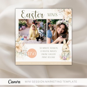 May include: A marketing template for Easter mini photo sessions. The template features a floral design with a bunny and the text "Easter Minis". It also includes the price of $1150, the session details, and the text "Canva".