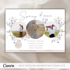 May include: A white flyer with a floral border and three photos of people in a field. The text reads "Spring Minis", "$150", "30 Minute Session", "8 Digital Images", "Online Gallery", "Print Release", "Your Studio Photography", and "123 456 789".