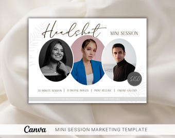 May include: A white flyer with the text "Headshot Mini Session" in black script font. The flyer features three headshot photos of people, each in a circle. The text "$150" is in a gray circle. The flyer also includes the text "30 Minute Session | 8 Digital Images | Print Release | Online Gallery | Toue Studio Photography | 321-645-123"