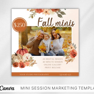May include: A fall mini photo session advertisement with a family of three in a wooded area. The text reads "Fall minis" and "$250". The ad also includes details about the session, such as the number of digital images, the session length, and the availability of an online gallery and print release.