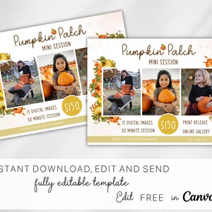 May include: A printable flyer for a pumpkin patch mini photo session. The flyer features a fall-themed design with pumpkins, leaves, and flowers. The text on the flyer reads "Pumpkin Patch Mini Session" and includes details about the session, such as the number of digital images, the session length, and the price. The flyer also includes a phone number for booking.