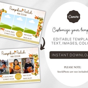May include: A digital template for a pumpkin patch mini photo session. The template features a fall-themed design with pumpkins, leaves, and a rustic background. The text on the template reads "Pumpkin Patch Mini Session" and includes details about the session, such as the number of digital images, the session duration, and the price. The template is customizable with text, images, and colors.