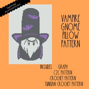 May include: A crochet pattern for a vampire gnome pillow. The pattern includes a graph, C2C, crochet, and Tunisian crochet instructions.