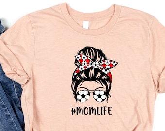 Mom Life Shirt, Soccer Mom Shirt, Gifts for Mom, Mama Sweatshirt, Mom Birthday Gift, Cute Soccer Shirt, Soccer Lover Gift, Soccer Gifts