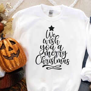 We Wish You A Merry Christmas Shirt, Christmas Sweatshirt, Christmas Shirt, Merry Christmas Shirt, Holiday Shirt, Xmas Shirt