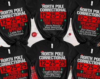 60 Quotes and Custom North Pole Correctional Shirt, Funny Family Matching Christmas Shirt, Xmas, Long Sleeve Tees, Christmas Shirts 2025