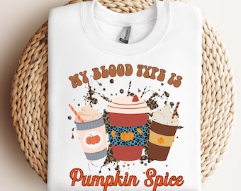 My Blood Type is Pumpkin Spice Shirt, Coffee Lovers Shirt, Halloween Shirt, Pumpkin Spice Shirt, Women Halloween Shirt, Halloween