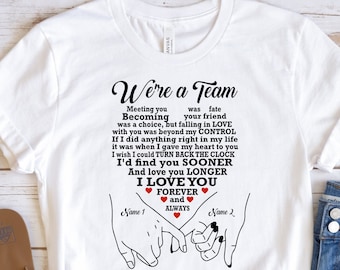We're A Team Shirt, Valentines Day Custom Name Shirt, Valentine's Day Tshirt, Valentine's Day Gifts, Couple Shirt, Love Shirt