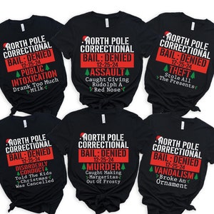 North Pole Correctional Bail Denied Shirt, Custom Family Christmas Matching Shirts, Funny Christmas Shirts, Family Christmas Pajamas