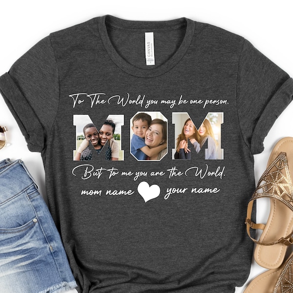 Custom Photo Mom Shirt, Mother's Day Shirt, Custom Text Mom Shirt, Mom Shirt, Custom Mom T-Shirt, Mom Birthday Gift Shirt, Mother's Day Gift