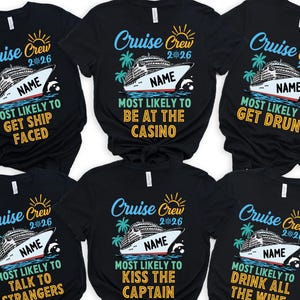 Custom and 60 Quotes Cruise Crew 2026 Most Likely to Shirt, Custom Name Cruise Crew Shirt, Funny Matching Cruise Shirt, Cruise Shirt, Cruise