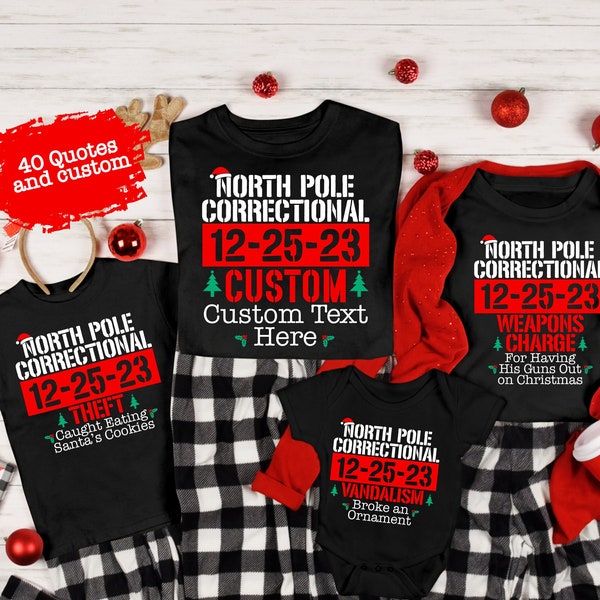 Custom North Pole Correctional Christmas Shirt, Funny Family Matching Christmas Shirt, Christmas Shirt, North Pole Correctional Shirt