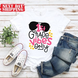 First Grade Vibes Only Shirt, Back to School Shirt, Fist Grade Teacher Gift Shirt, 1st Grade School Tee, First Day Of School Shirts
