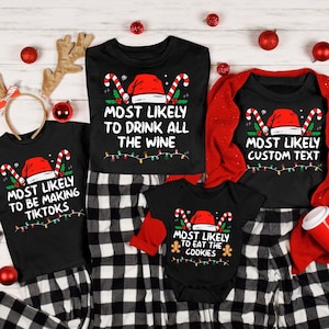 Most Likely To Christmas Shirt, Family Christmas Shirt, Custom Christmas Shirt, Christmas Family Matching Shirt, 113 Quotes Most Likely To