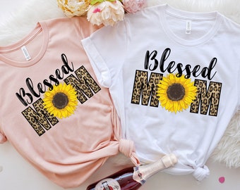 Blessed Mom Shirt, Sunflower Mom Shirt, Leopard Mom Shirt, Mom Shirt, Cute Mama Shirt, Mother's Day Gift, Leopard Shirt, Mom Birthday Gift