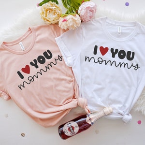 I Love You Mommy Shirt, Shirt for Mother, Mom Love Shirt, Mom Heart Shirt, Mothers Day Gift, Gift For Mama, Mom Shirt, Cute Mom Shirt